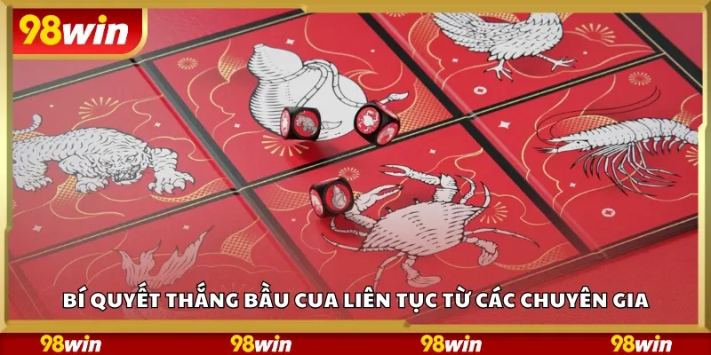 Bí quyết thắng bầu cua liên tục từ các chuyên gia