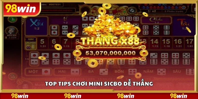 Khám phá top tips chơi Mini Sicbo dễ thắng