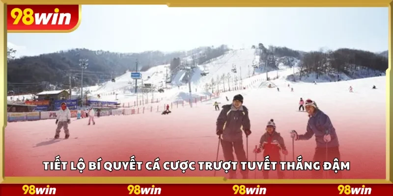 Tiết lộ bí quyết cá cược trượt tuyết thắng đậm